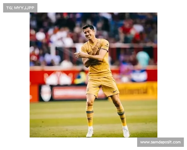 全景还原莱万如何从无名逆袭成为足坛传奇巨星的成名关键时刻历程